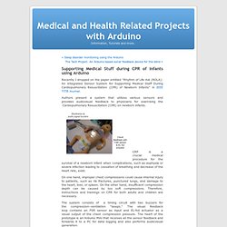 Supporting Medical Stuff during CPR of Infants using Arduino « Medical and Health Related Projects with Arduino