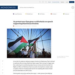 As protest over Gaza grew, so did attacks on speech supporting Palestinian freedom – Mondoweiss