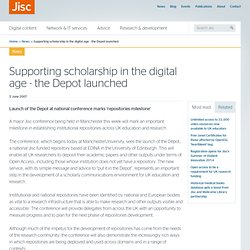 Supporting scholarship in the digital age - the Depot launched