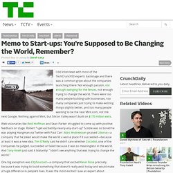 Memo to Start-ups: You’re Supposed to Be Changing the World, Rem