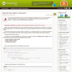 Magento : suppression d'une catégorie : prenez garde... Application d'un correctif