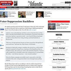 Voter Suppression Backfires - Ta-Nehisi Coates