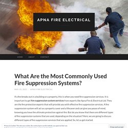 What Are the Most Commonly Used Fire Suppression Systems?