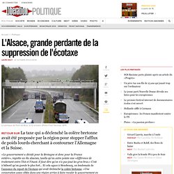 L'Alsace, grande perdante de la suppression de l'écotaxe