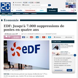 EDF: Jusqu'à 7.000 suppressions de postes en quatre ans