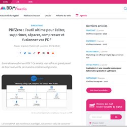 PDFZero : l'outil ultime pour éditer, supprimer, séparer, compresser et fusionner vos PDF