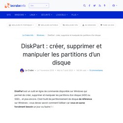 DiskPart : créer, supprimer et manipuler les partitions d’un disque