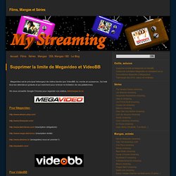 Supprimer la limite de Megavideo et VideoBB - my-streaming
