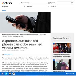 Supreme Court rules cell phones cannot be searched without a warrant