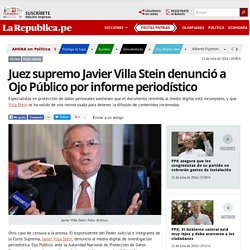 La Republica 21/7/16 - Villa Stein denunció a Ojo Público por informe periodístico