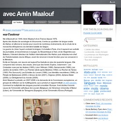 Amin Maalouf : Biographie, présentation de ses livres etc. - Site Amin Maalouf