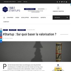 #Startup : Sur quoi baser la valorisation