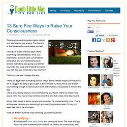 13 Sure Fire Ways to Raise Your Consciousness