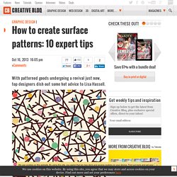 How to create surface patterns: 10 expert tips