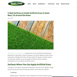 5 Ideal Surfaces to Install Artificial Grass in Santa Rosa, CA