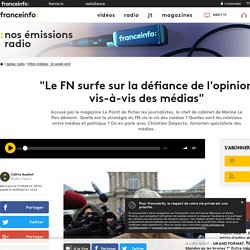 "Le FN surfe sur la défiance de l'opinion vis-à-vis des médias"