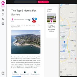 The Top 6 Hotels For Surfers - Journey Connected