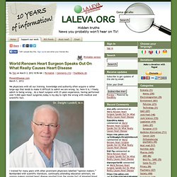 World Renown Heart Surgeon Speaks Out On What Really Causes Heart Disease - La Leva di Archimede (ENG)