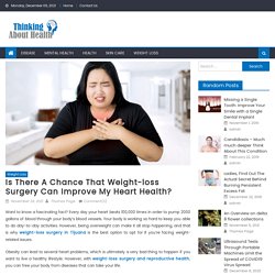 Is there a chance that weight-loss surgery can improve my heart health?