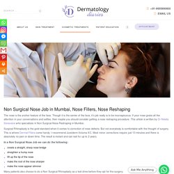 Non Surgical Nose Job, Non Surgical Nose Reshaping in Mumbai