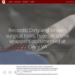Records: Dirty and broken surgical tools, holes in sterile wrappers documented at Cincy VA - Story Longform