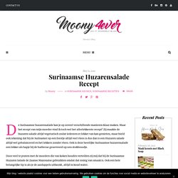 Surinaamse Huzarensalade Recept Recept - Koken met Moony4ever.blog
