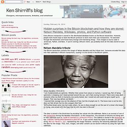 Hidden surprises in the Bitcoin blockchain and how they are stored: Nelson Mandela, Wikileaks, photos, and Python software