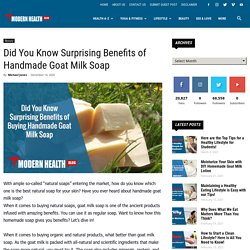 Did You Know Surprising Benefits of Handmade Goat Milk Soap