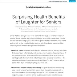 Surprising Health Benefits of Laughter for Seniors