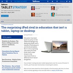 The surprising iPad rival in education that isn't a tablet, laptop or desktop