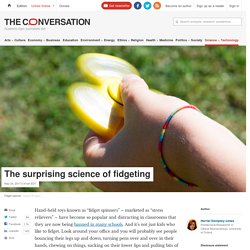 The surprising science of fidgeting
