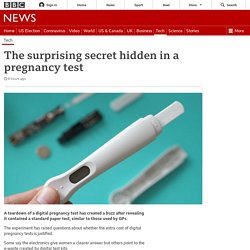 The surprising secret hidden in a pregnancy test