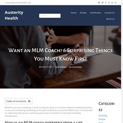 Want an MLM Coach? 6 Surprising Things You Must Know First - Austerity Health