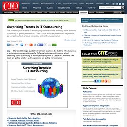 Surprising Trends in IT Outsourcing CIO.com