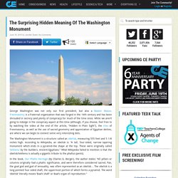 The Surprising Hidden Meaning Of The Washington Monument