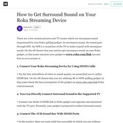 How to Get Surround Sound on Your Roku Streaming Device