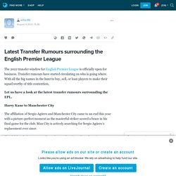 Latest Transfer Rumours surrounding the English Premier League: stifan99 — LiveJournal