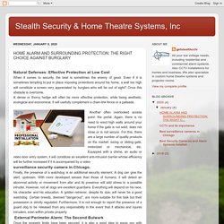 Stealth Security & Home Theatre Systems, Inc: HOME ALARM AND SURROUNDING PROTECTION: THE RIGHT CHOICE AGAINST BURGLARY