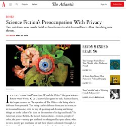 Surveillance in Science Fiction: A Colonializing Force