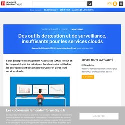 Des outils de gestion et de surveillance, insuffisants pour les services clouds