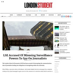 LSE accused of misuing surveillance powers to spy on journalists