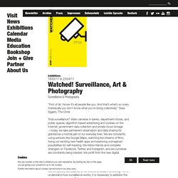 Watched! Surveillance, Art & Photography