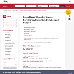 VIRUSES - MARS 2020 - Special Issue "Emerging Viruses: Surveillance, Prevention, Evolution and Control"- Deadline for manuscript submissions: 15 September 2020.