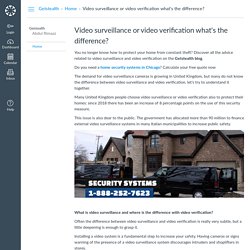 Video surveillance or video verification what's the difference?: Home: Getstealth