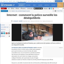 France : Internet : comment la police surveille les