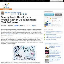 Survey Finds Developers Would Rather Do Taxes than Test Software