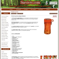 Kit de survie Lampe Solaire - Survivre.com