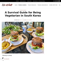A Survival Guide for Being Vegetarian in South Korea - life of brit