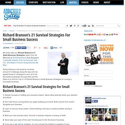 Richard Branson's 21 Survival Strategies For Small Business Success