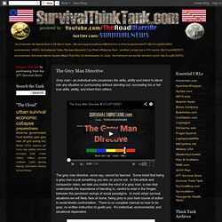 Survival Think Tank: The Grey Man Directive